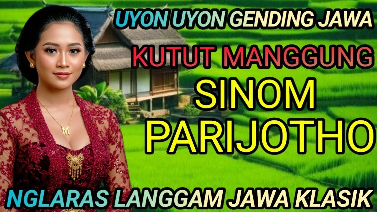 UYON UYON GENDING JAWA // KUTUT MANGGUNG // SINOM PARIJOTHO NGLARAS LANGGAM JAWA