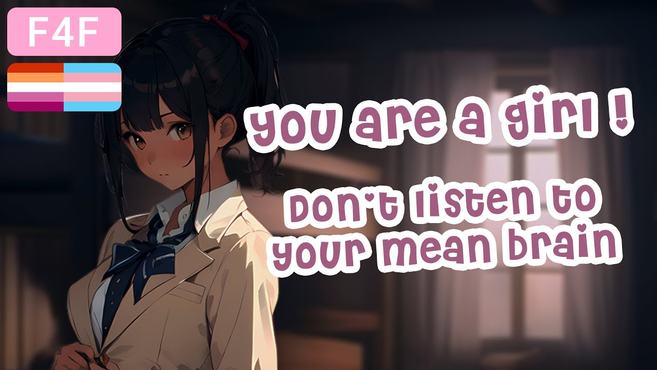 You Belong in the Girls-Only Academy | F4F | Trans | Dysphoria | Confession | Reassurance | Roleplay