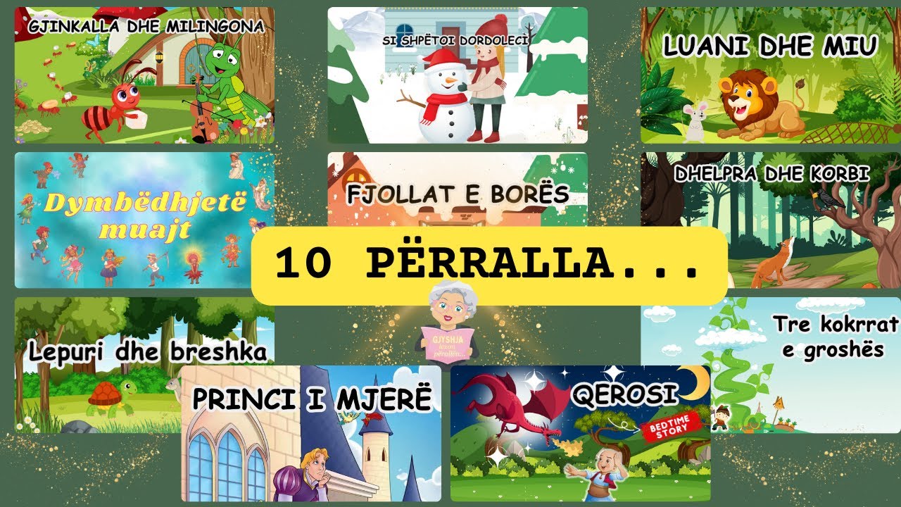 10 PËRRALLA  | GJINKALLA DHE MILINGONA + 9 TJERA | Gjyshja lexon përrallën...