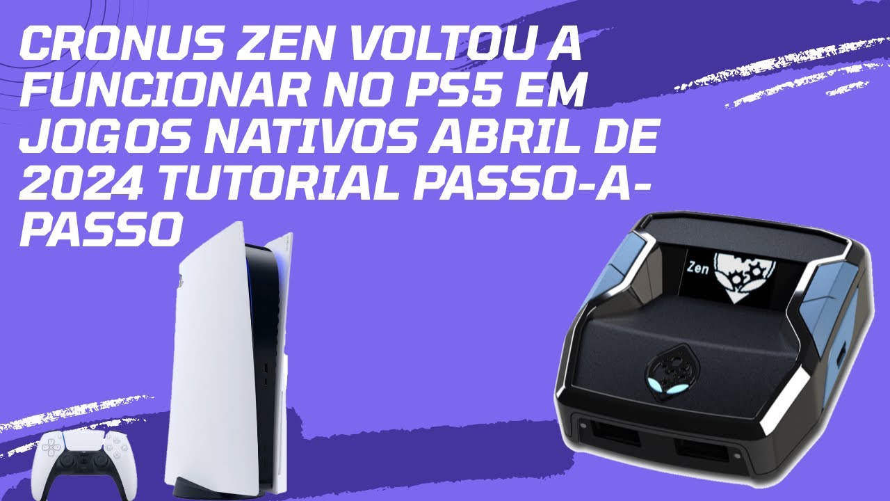 Cronus Zen Voltou a Funcionar no PS5 em Jogos Nativos Abril de 2024 Tutorial Passo-a-Passo