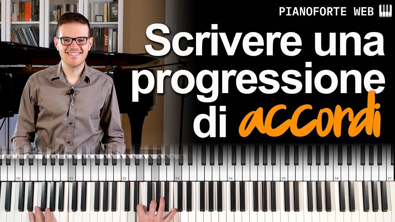 Come comporre una progressione di accordi (Lezione Pianoforte)