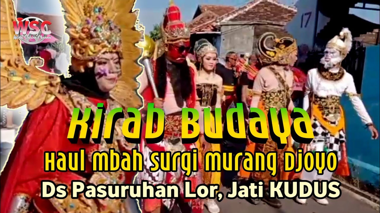 Kirab Budaya Haul Mbah Surgi Murang Djoyo Desa Pasuruhan Lor, Jati KUDUS #kirabbudaya #tradisi