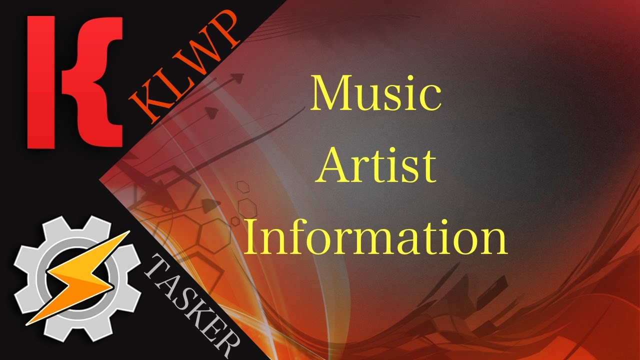 KLWP/Tasker Tutorial - Music Artist Information/Bio