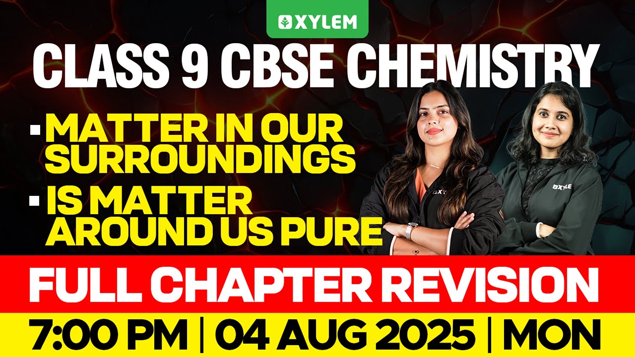Class 9 CBSE Chemistry | Matter In Our Surroundings , Is Matter Around Us Pure |  Xylem Class 9 CBSE