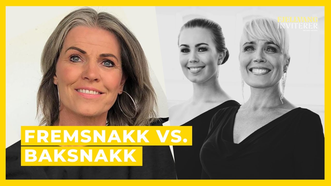 Fremsnakk vs. baksnakk | Heidi Øksendal Natvig, Elfi Fjellvang & Sofie Fjellvang