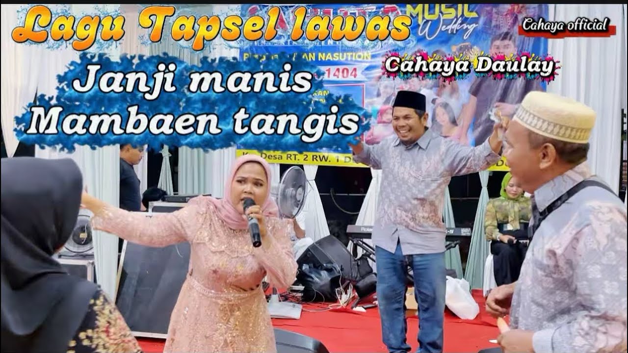 Janji manis mambaen tangis Cahaya Daulay lagu tapsel lawas 