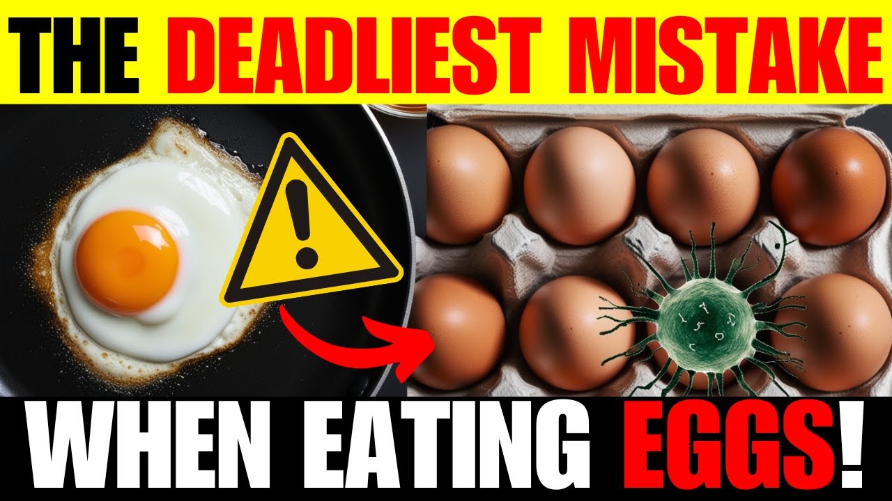 WARNING: Avoid These 9 Deadly Mistakes When Eating Eggs!