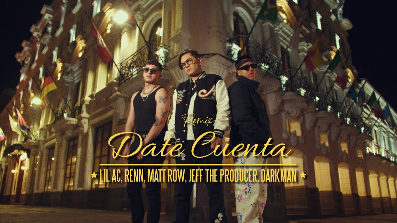 Renn, Harold Xander, Matt Row, Jeff The Producer, Dj Darkman - Date Cuenta Remix (Official Video)