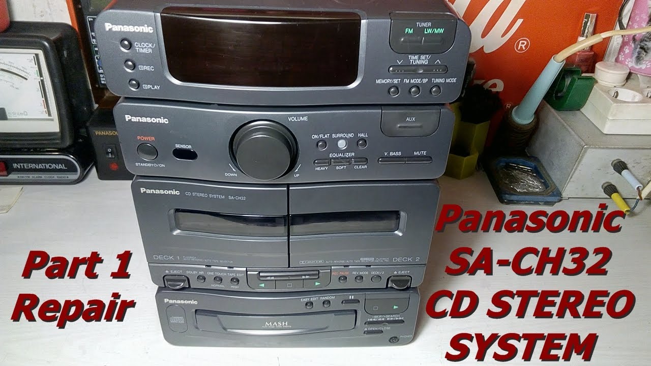 Panasonic SA-CH32 CD Stereo System (1995) Part 1 Repair
