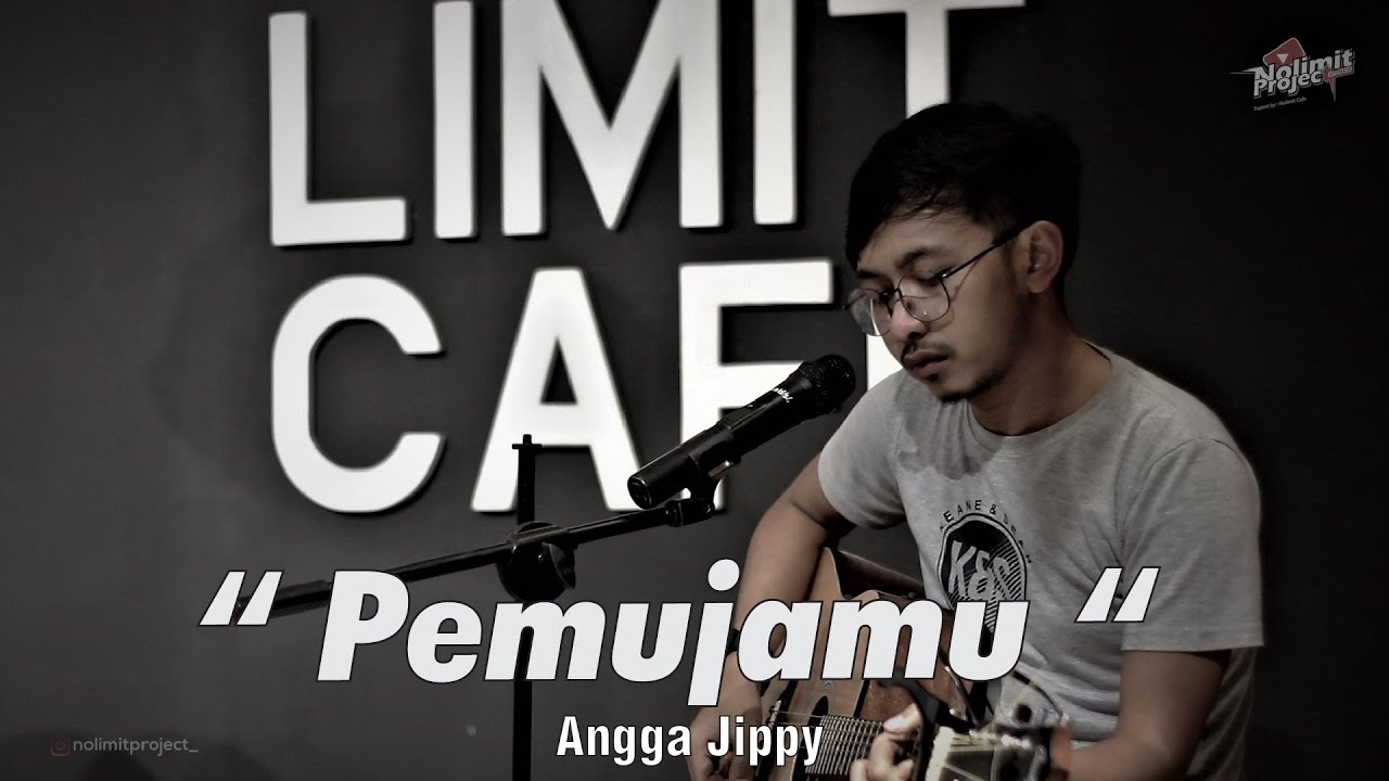 PEMUJAMU - ANGGA JIPPY OPIK AT NOLIMIT PROJECT