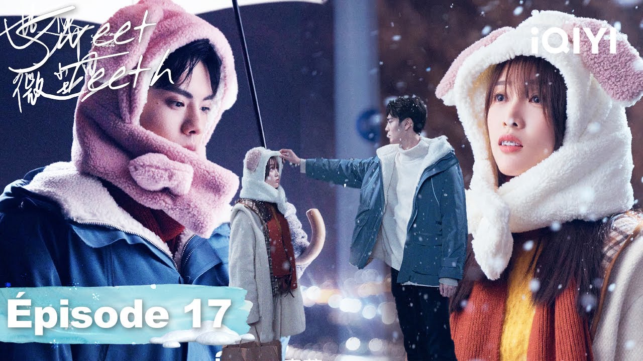 【VOSTFR | FULL】☃️🌈Sweet Teeth | EP17 | iQIYI France #世界微尘里 #iQIYI