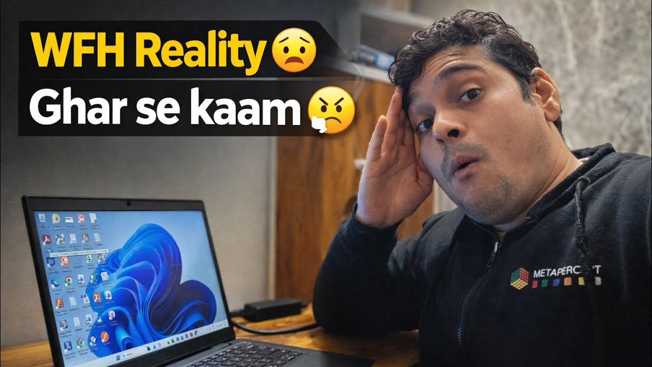 Ghar se kaam ki takhlife😄 wfh