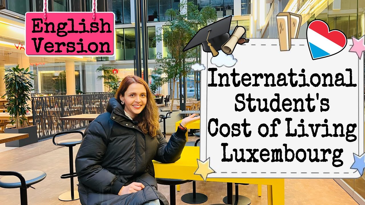 Cost of Living in Luxembourg for International Students - English | Expenses