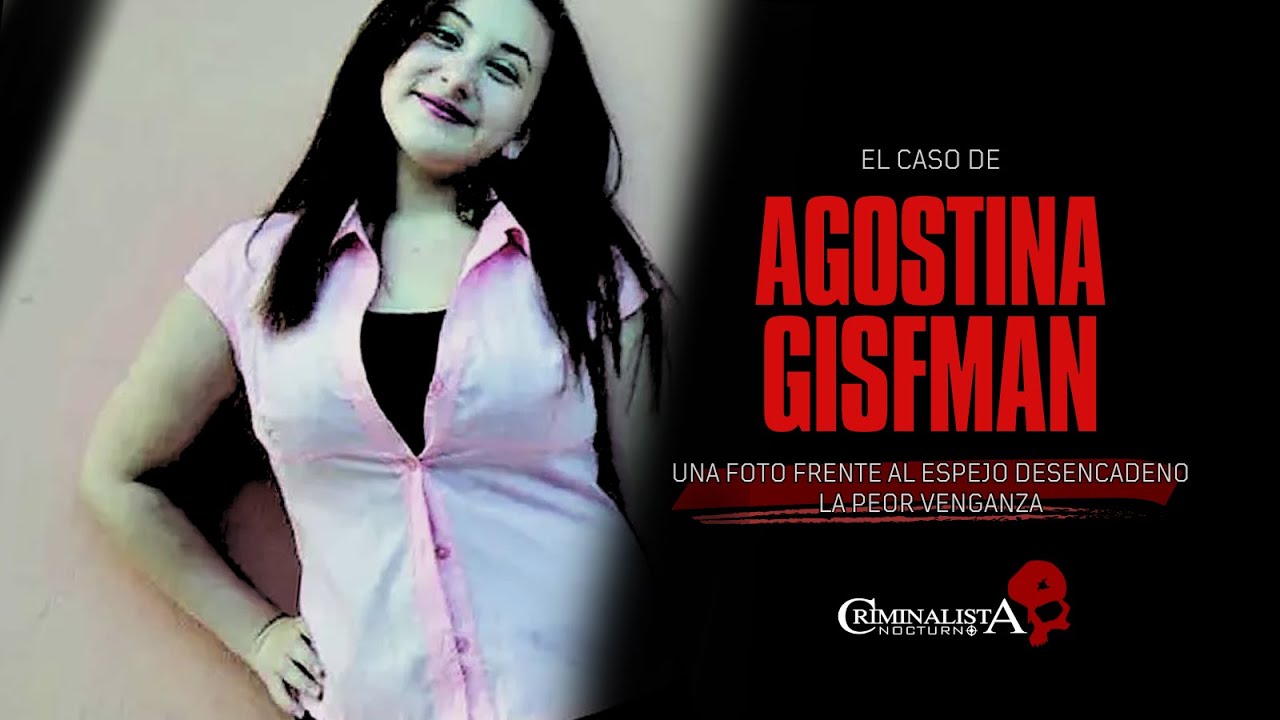 El caso de Agostina Giffman | Criminalista Nocturno
