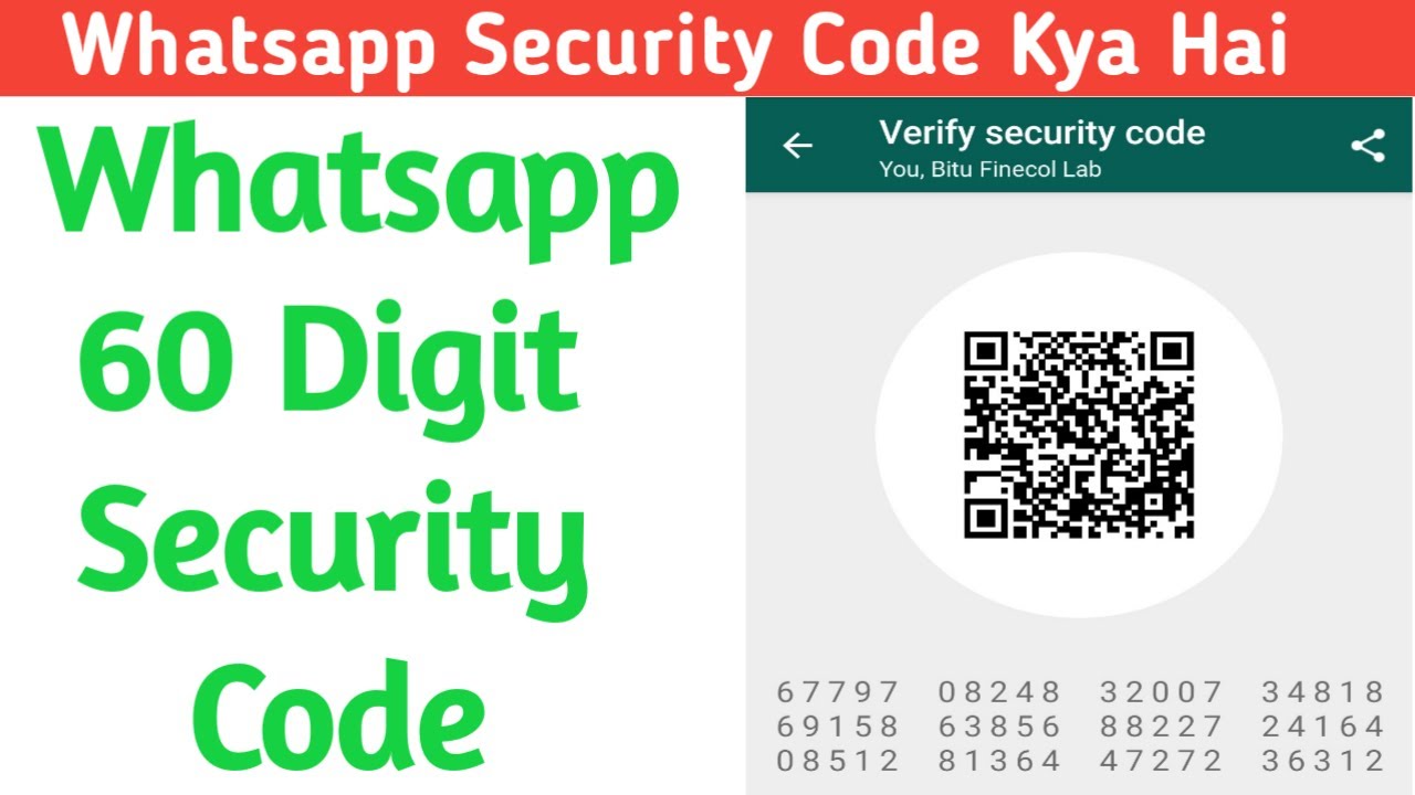 Whatsapp 60 digit security code | Whatsapp security code kya hai ?