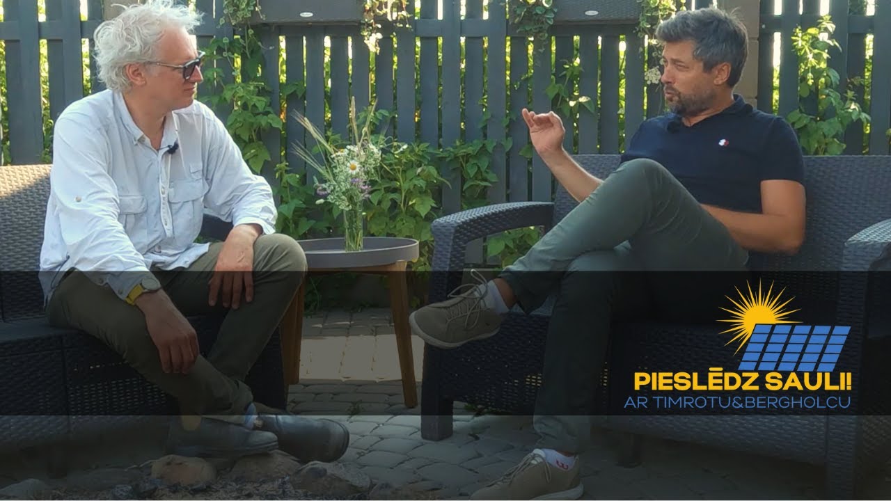 Pieslēdz Sauli ar Timrotu un Bergholcu. 3. sērija Saules Paneļi