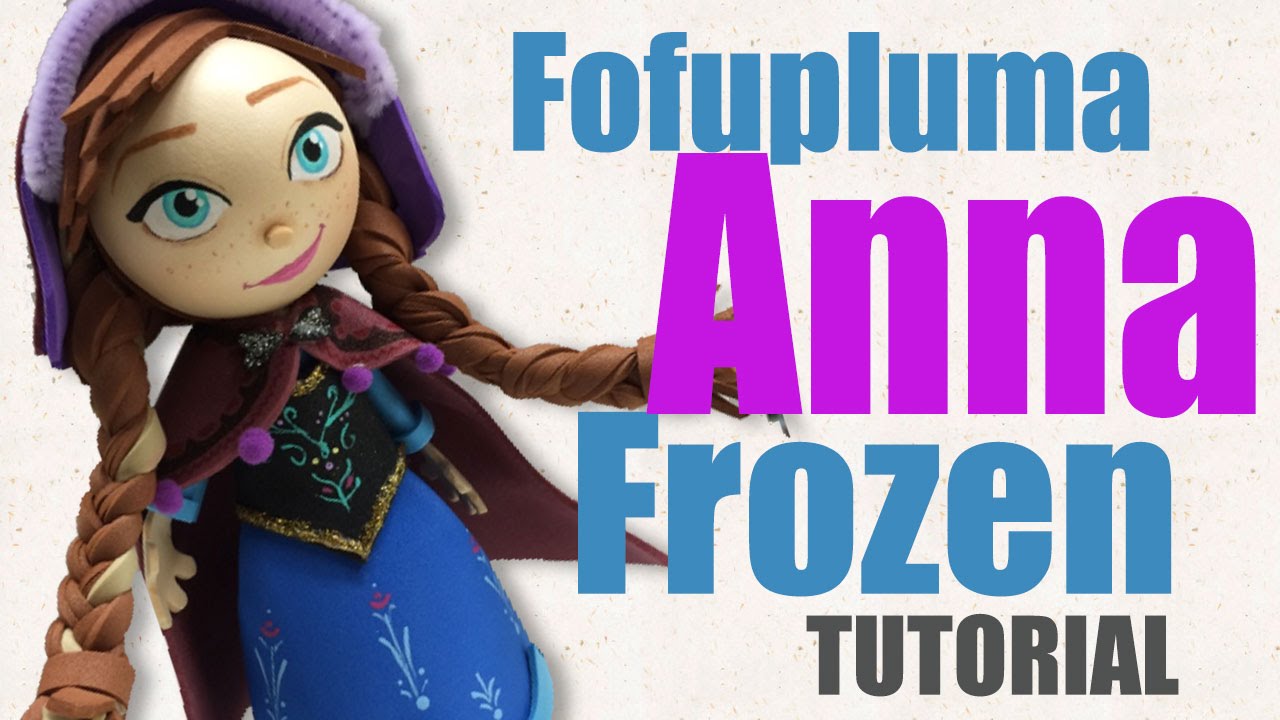 fofupluma Anna Frozen - Una aventura congelada - fofucha