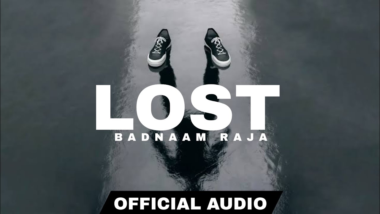 LOST - BADNAAM RAJA | hindi rap song 2023 | MC BOBBY RECORDS