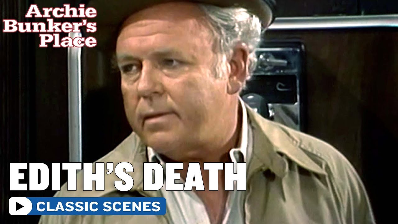 Archie Bunker's Place | Edith Passes Away | The Norman Lear Effect