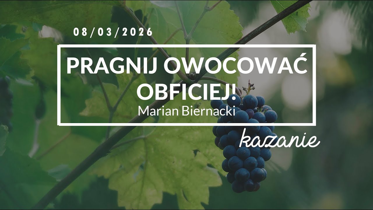 Pragnij owocować obficiej! / Marian Biernacki