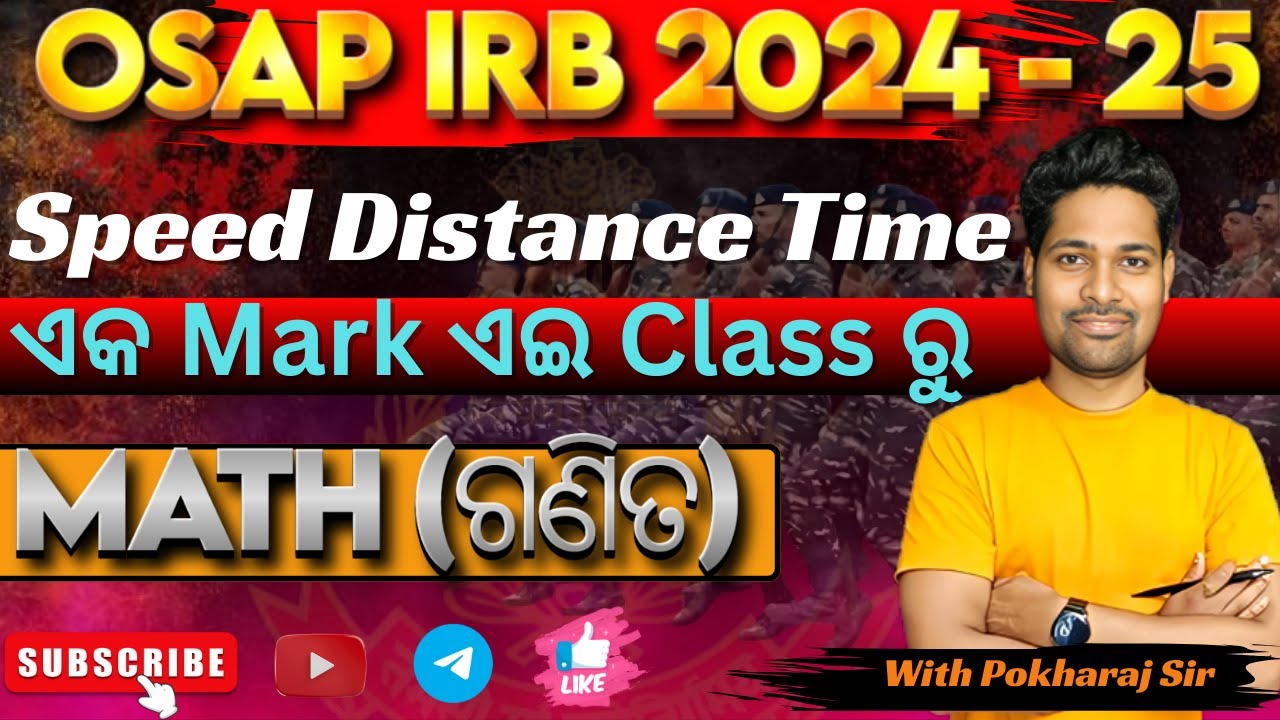 OSAP IRB || Math || Basic Class || Speed Distance and Time || With Pokharaj sir || #irb #osap#odisha