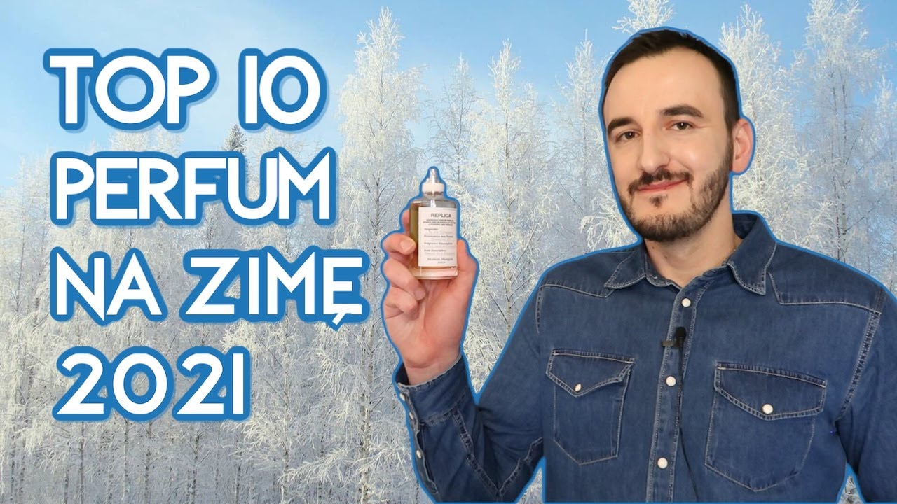TOP 10 PERFUM NA ZIMĘ 2021 / NAJLEPSZE MĘSKIE PERFUMY NA ZIMĘ 2021 / NAJLEPSZE PERFUMY ZIMOWE