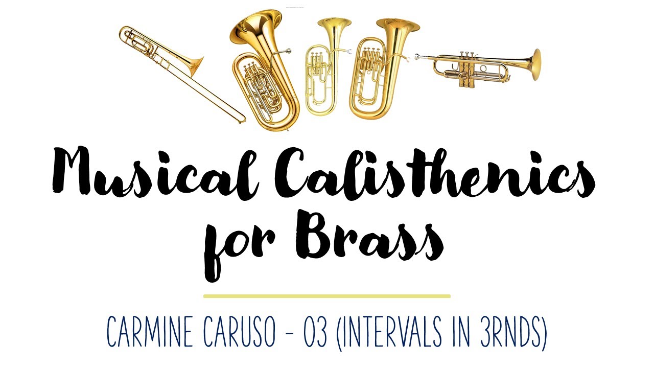 Carmine Caruso - Musical Calisthenics for Brass 03 - INTERVALS IN 3RDS