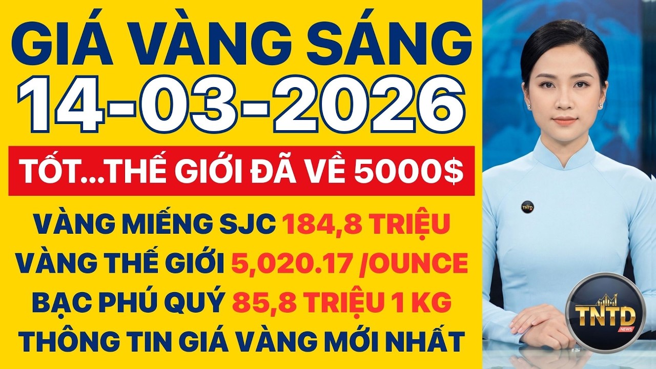 Giá vàng hôm nay | Sáng Ngày 14/3/2026 | Giá vàng thế giới đã về mốc 5000$