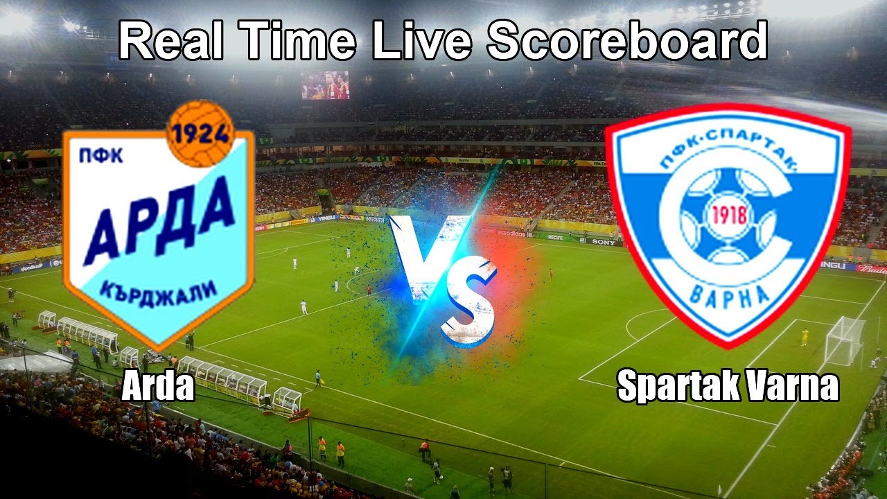 Arda vs Spartak Varna Live Score - Bulgarian First League
