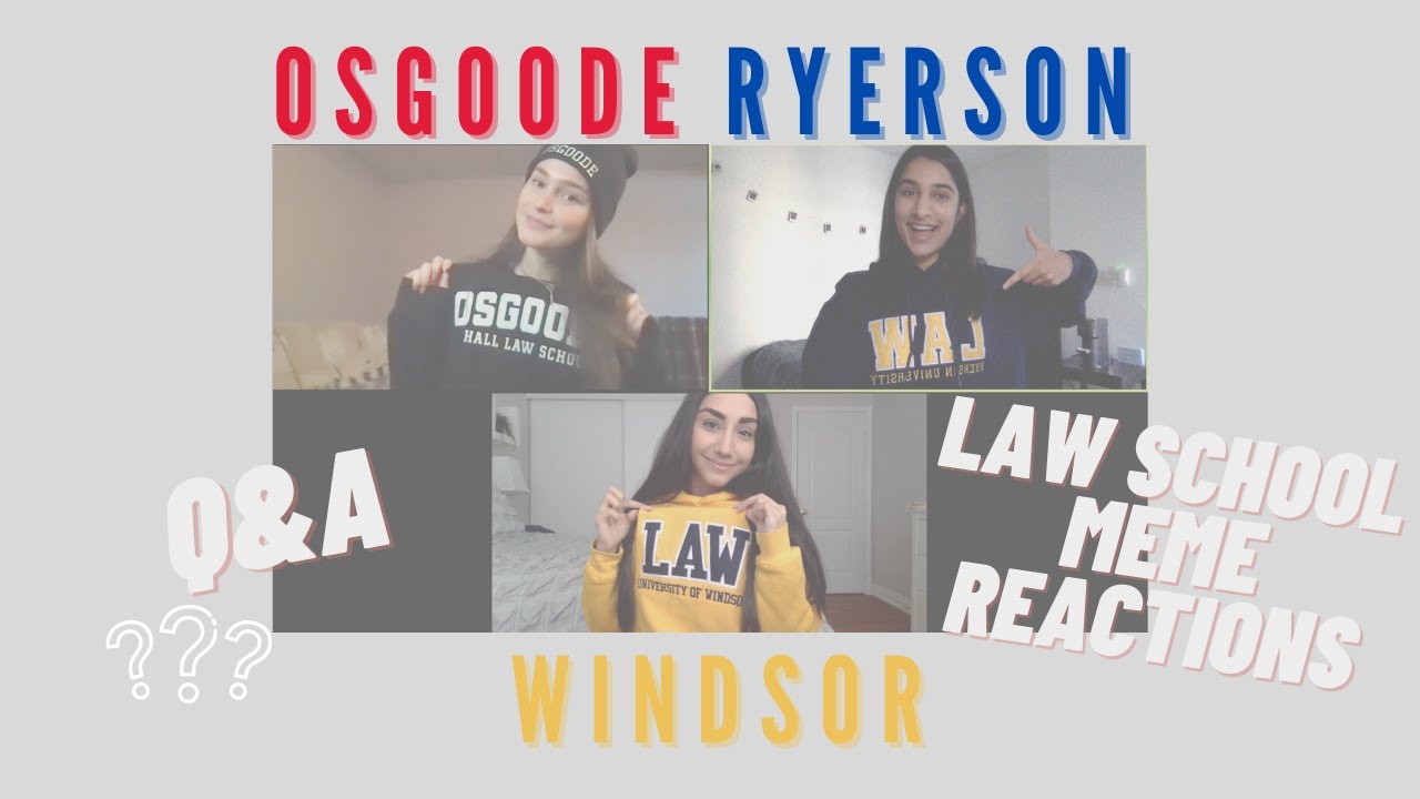 LAW SCHOOL Q&A + MEME REACTIONS! - Osgoode, Windsor, Ryerson