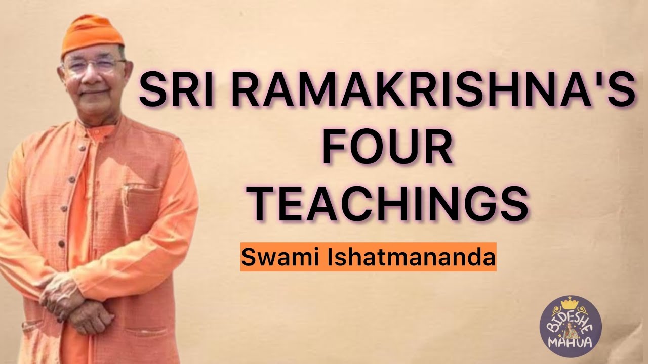 Sri Ramakrishna’s Four Teachings for Spiritual Life | Swami Ishatmananda