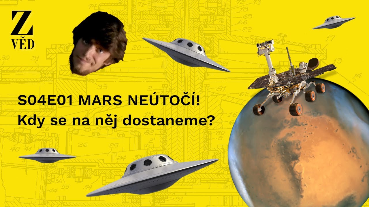 Mars neútočí! – Kdy se na něj dostaneme? | S04E01