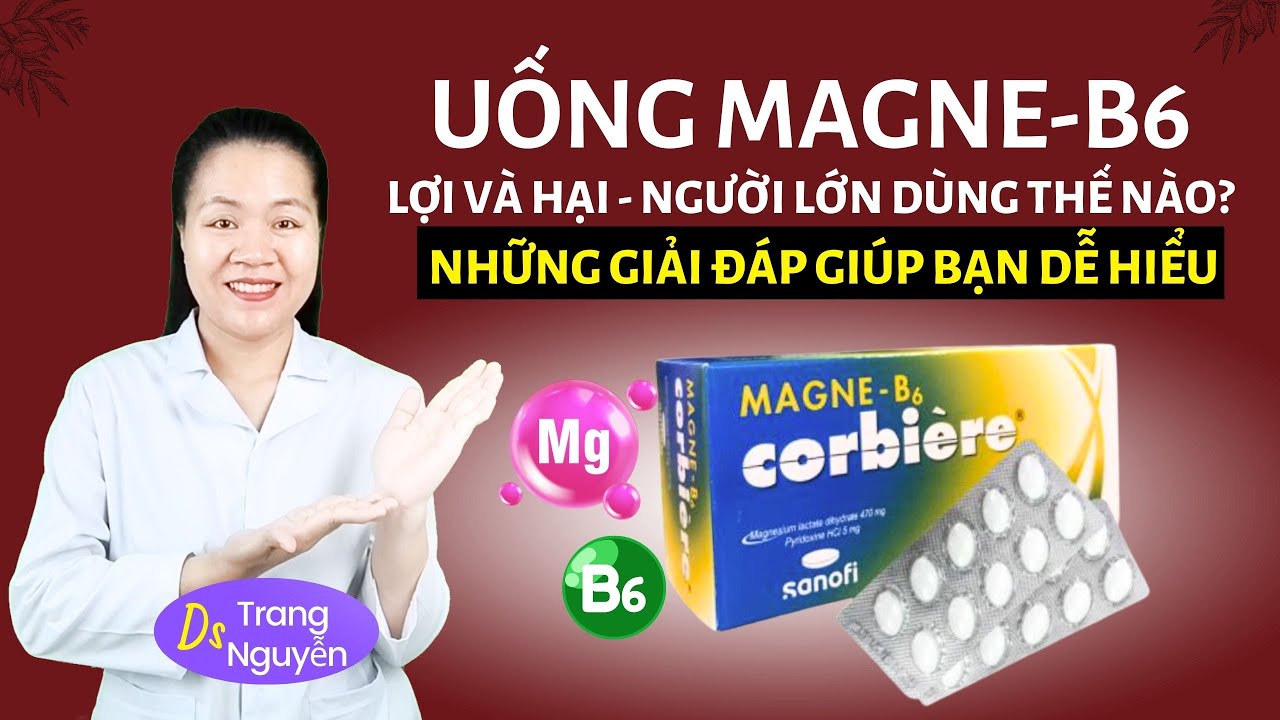 Magne B6 Cho Người Cao Tuổi: Liều Bao Nhiêu, Uống Khi Nào, Lưu Ý Gì?
