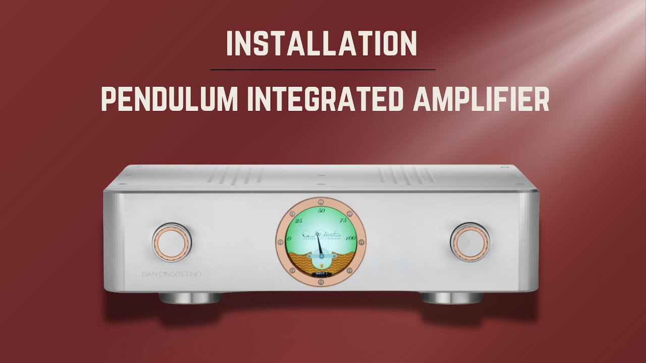 Pendulum Integrated Amplifier Installation