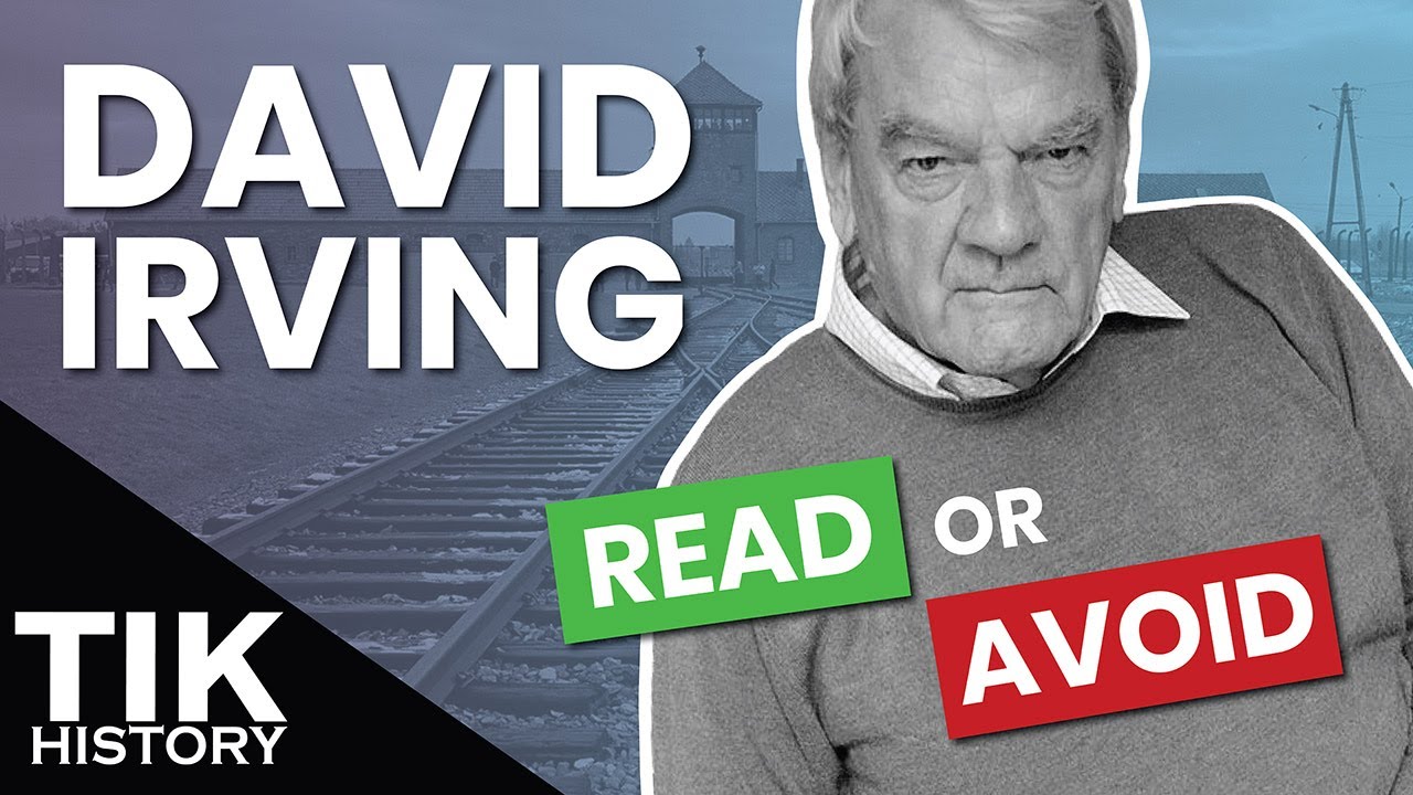 David Irving - Can you trust ANYTHING he wrote?