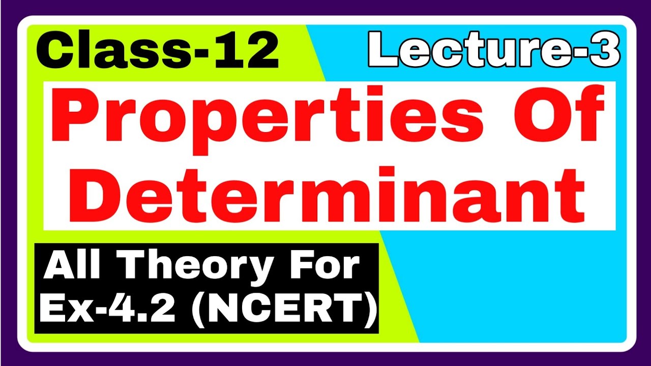 Properties of Determinant || BK Sir bettiah