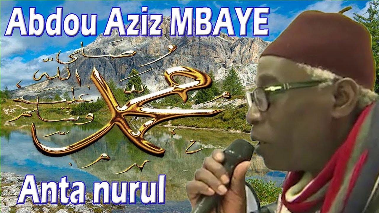 Anta nurul (Nouveautés) _ ABDOU AZIZ MBAYE