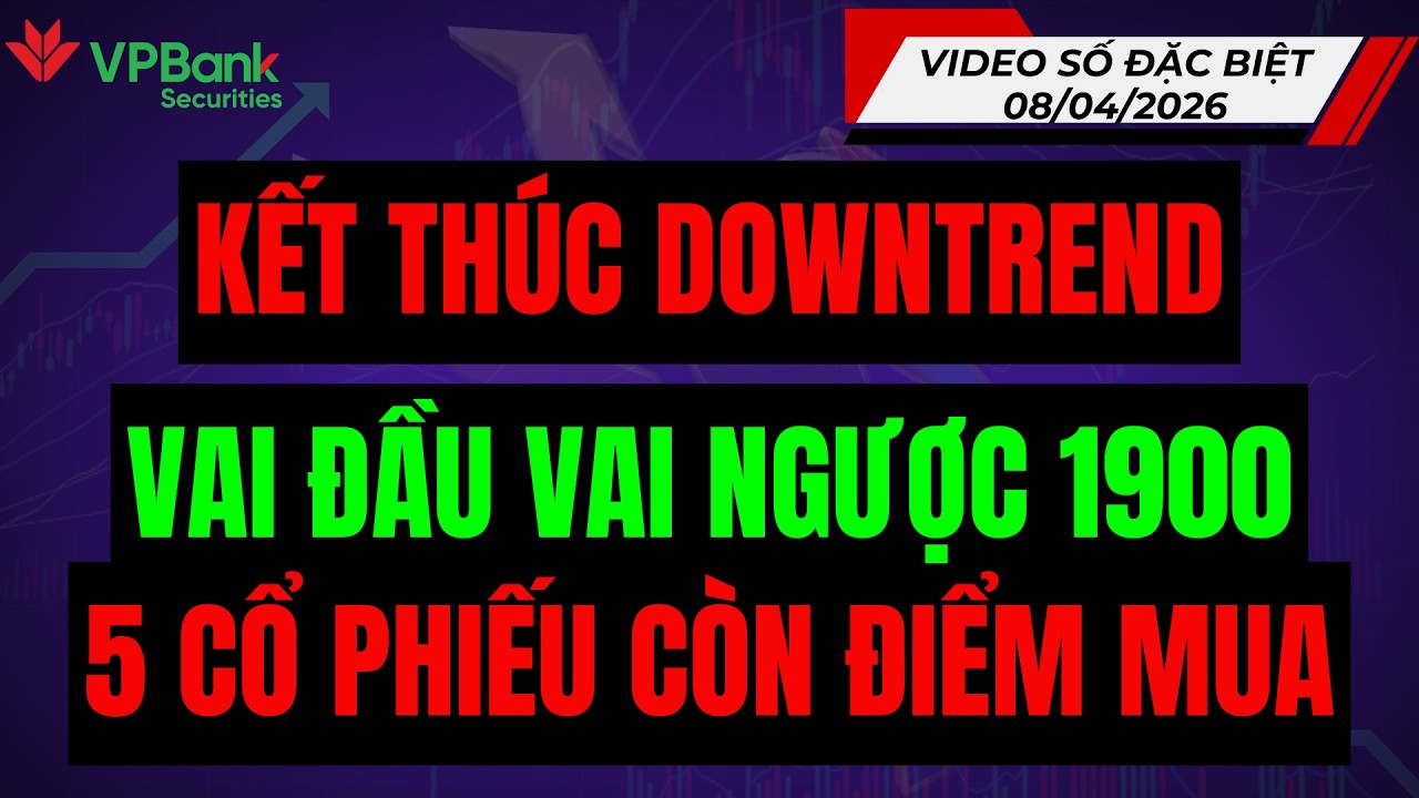 KẾT TH&Uacute;C DOWNTREND: 5 CỔ PHIẾU VẪN C&Ograve;N ĐIỂM MUA!!