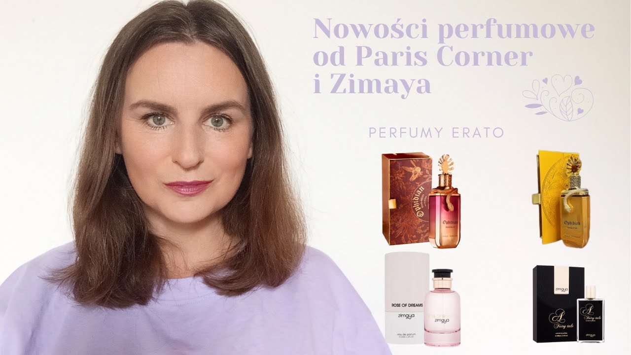 Nowości perfumowe od Paris Corner i Zimaya | Perfumy Erato