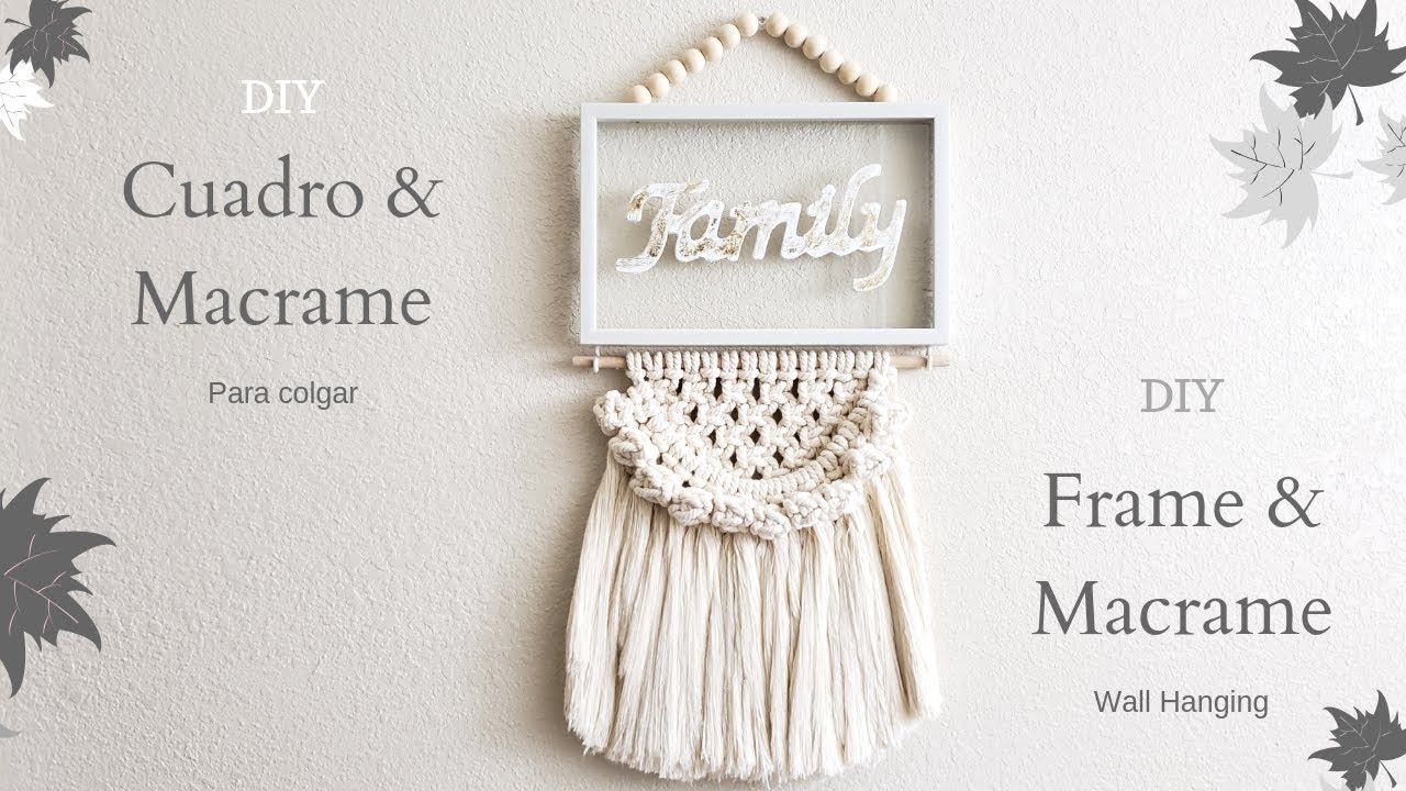 DIY CUADRO Y MACRAME PARA COLGAR | DIY FRAME AND MACRAME WALL HANGING | HOME DEKO CHANNEL