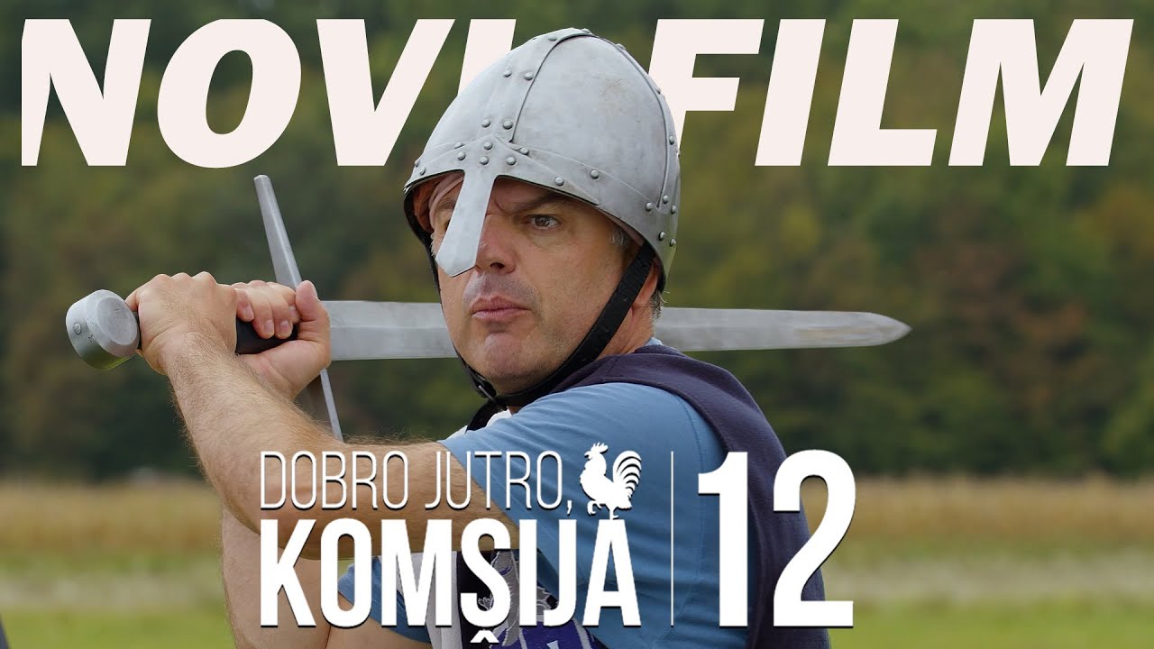 DOBRO JUTRO, KOM&Scaron;IJA - FILM 12 || NAJAVA