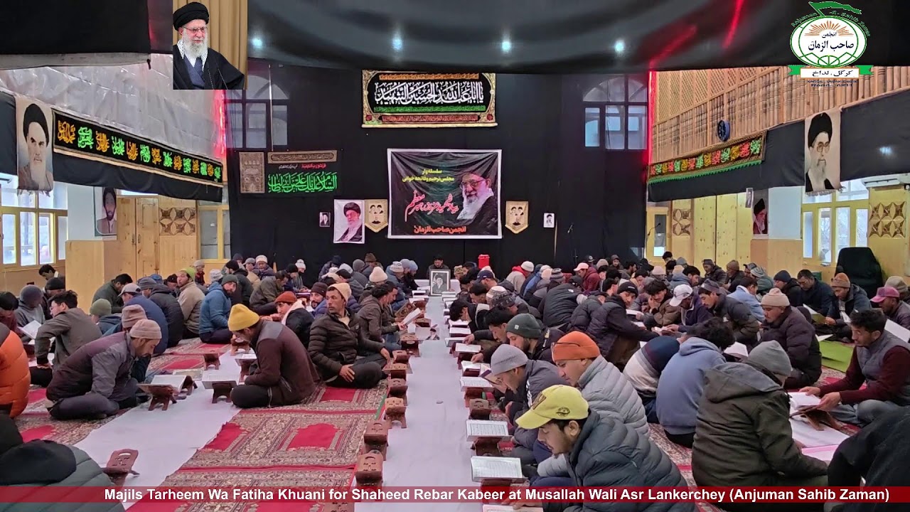 Majlis Tarrheem, fatiha  for shaheed Rehbar Kabeer at Lankerchey (Anjuman Sahib Zaman)