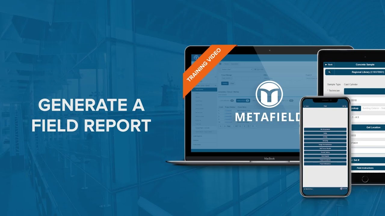 Generate a Field Report | MetaField | CMT Field Tech