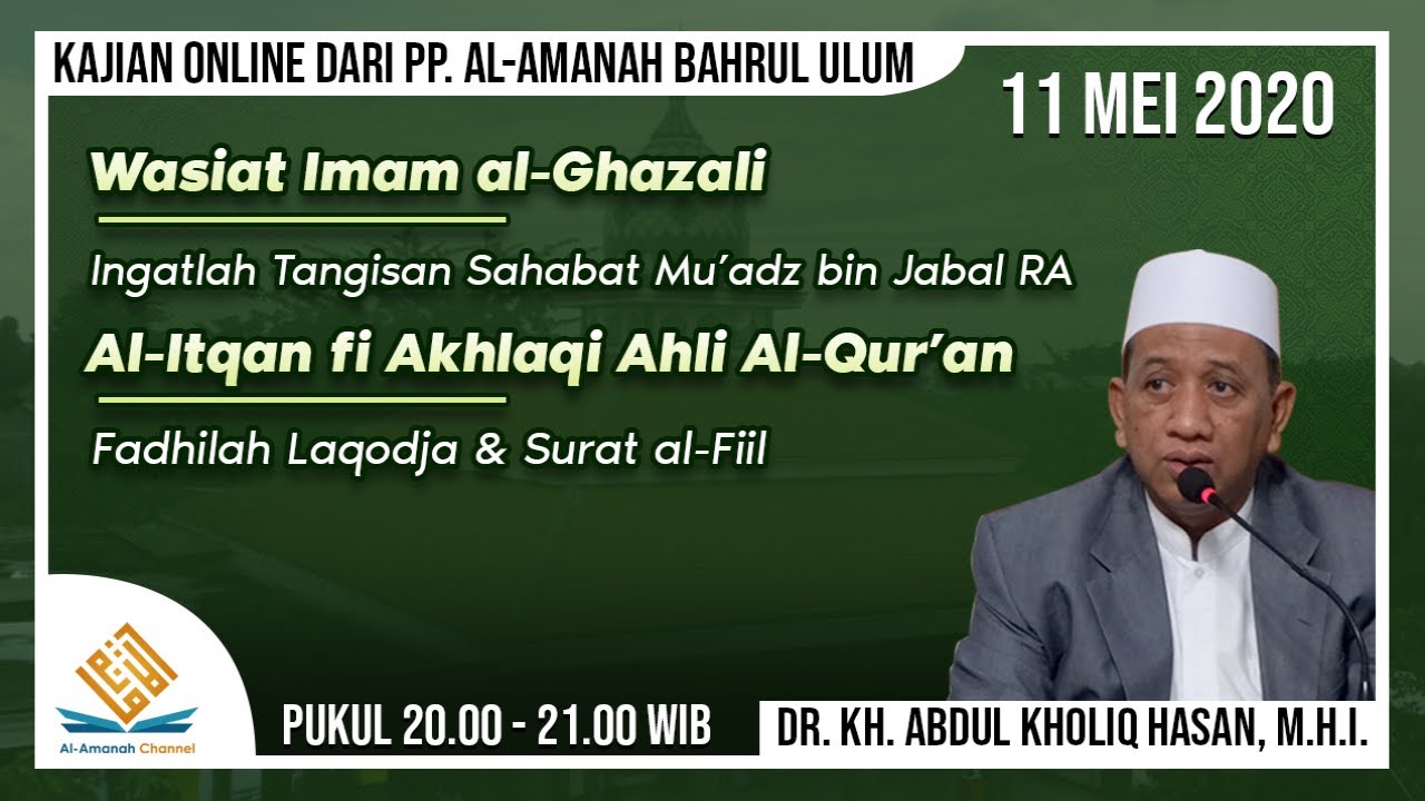 #2| Tangisan Sahabat Mu'adz 1 l Keutamaan Laqodja & Surat al-Fil - Dr. KH. Abdul Kholiq Hasan M.H.I.