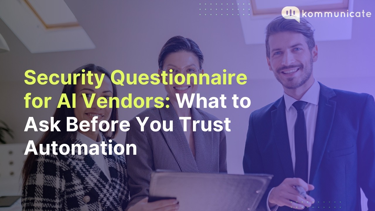 Security Questionnaire for AI Vendors: What to Ask Before You Trust Automation