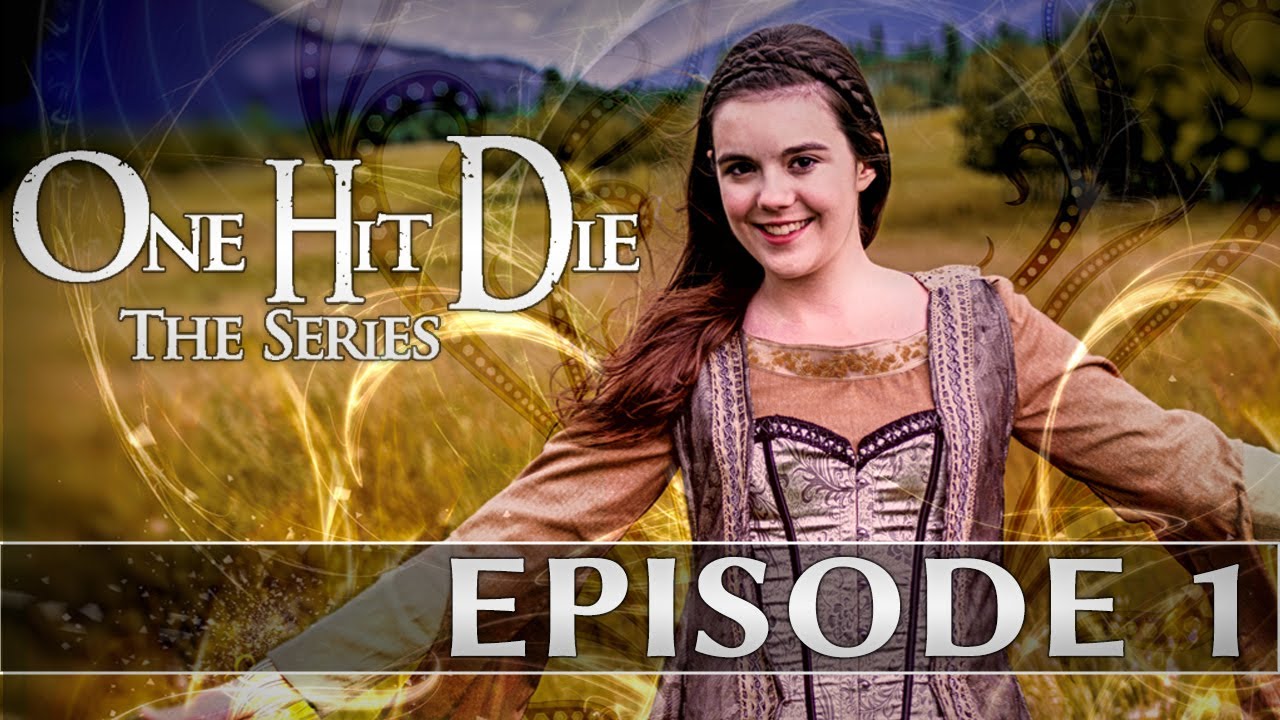 One Hit Die Episode 1