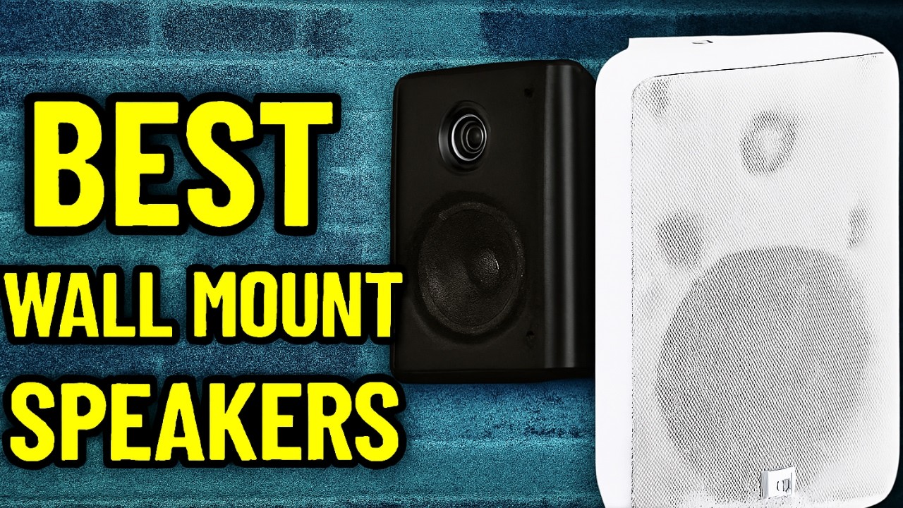 Top 5 Best Wall Mount Speakers
