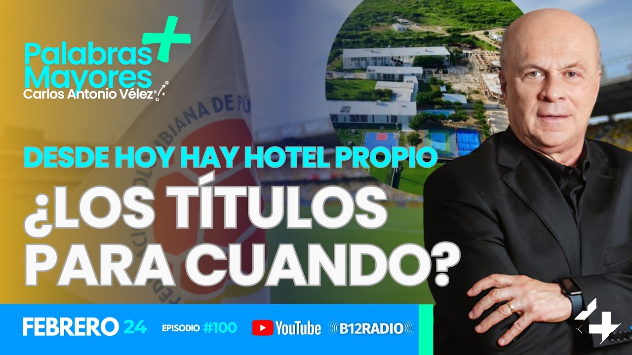 ENVIVO HOTEL PROPIO Y ¿LOS TÍTULOS PARA CUANDO? | Carlos Antonio Veléz | Palabras Mayores +