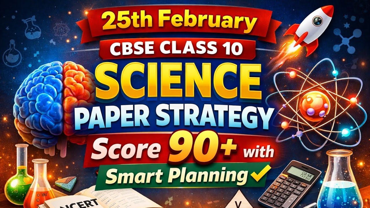 25th February CBSE Class 10 Science Paper Strategy 🚀 | Score 90+ with Smart Planning