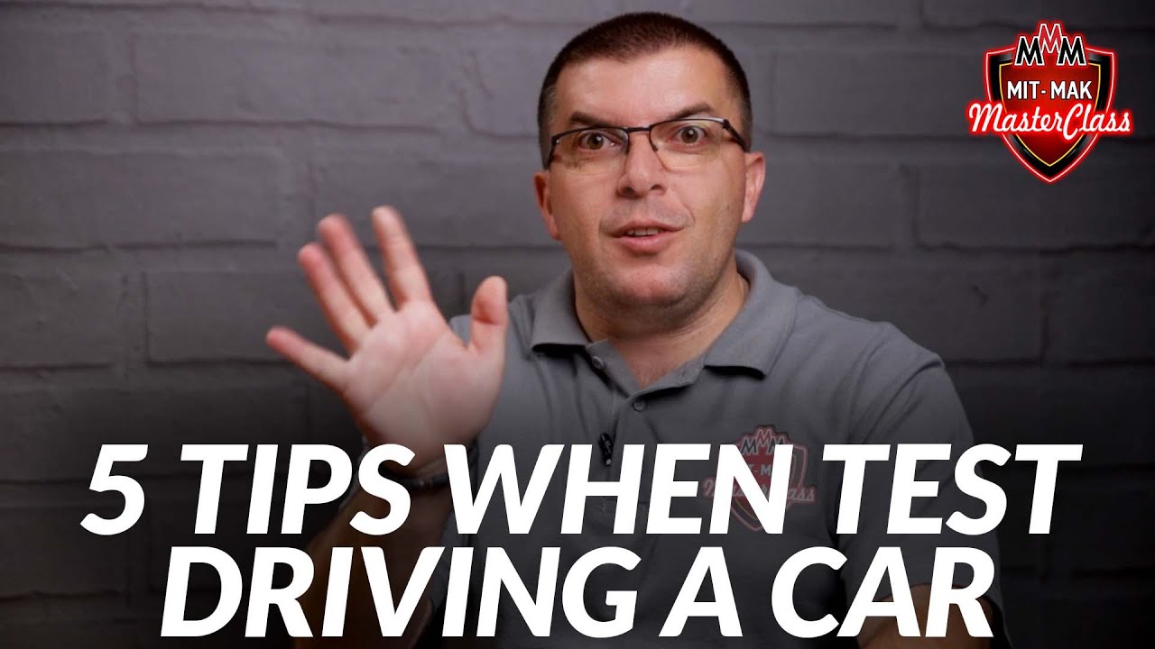 How To Test Drive Used Cars | 5 Tips when test driving a used car